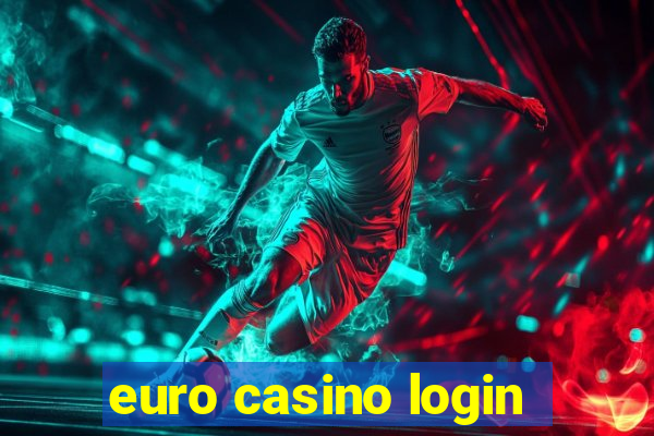 euro casino login