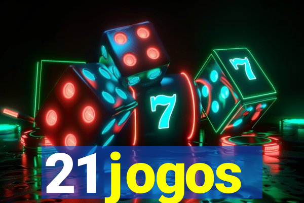 21 jogos