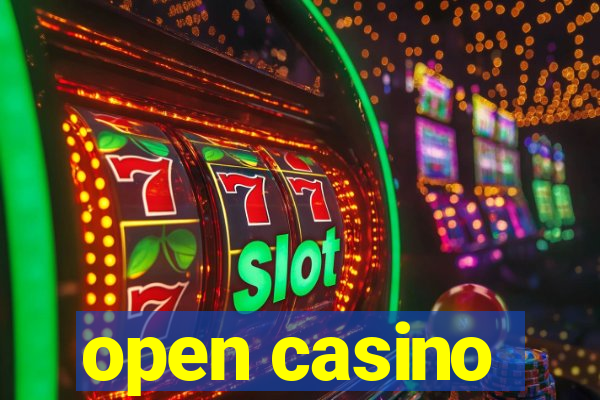 open casino