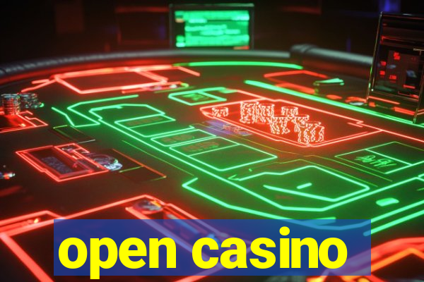 open casino