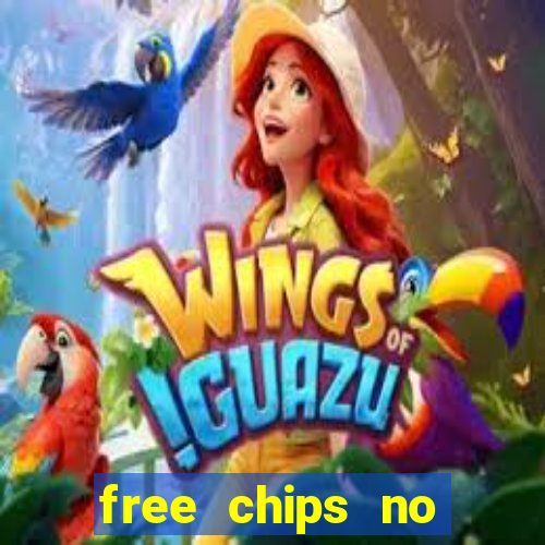 free chips no deposit casino