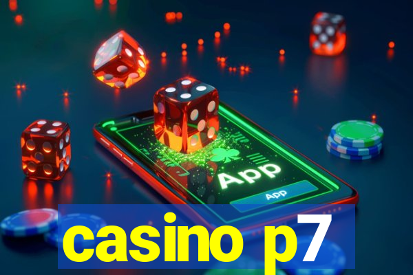 casino p7