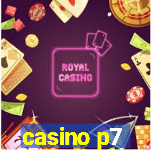 casino p7