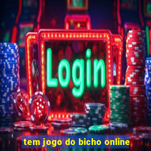 tem jogo do bicho online