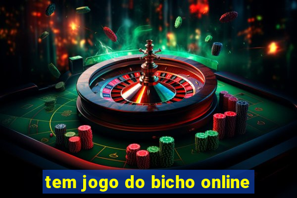 tem jogo do bicho online