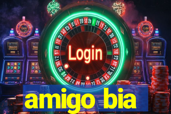 amigo bia