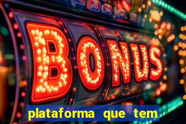 plataforma que tem fortune tiger