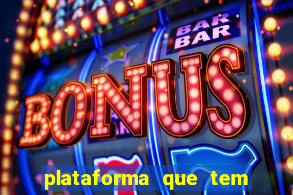 plataforma que tem fortune tiger