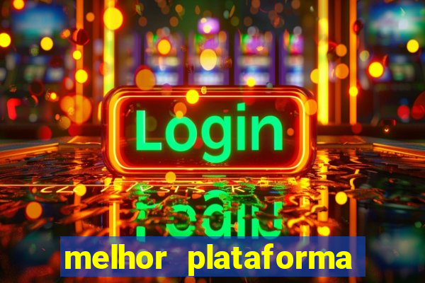 melhor plataforma para jogar hoje