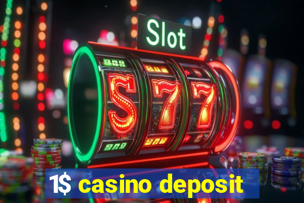 1$ casino deposit