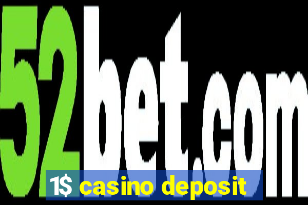 1$ casino deposit