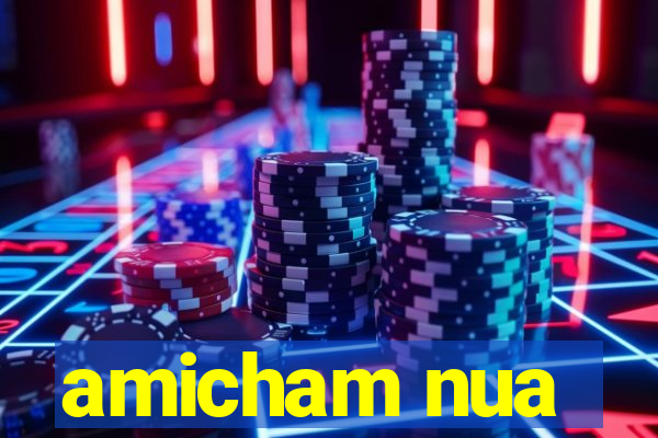 amicham nua