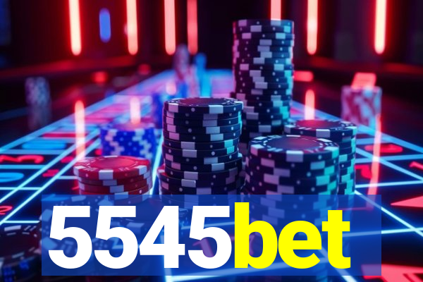 5545bet