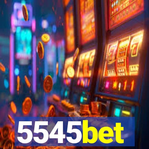 5545bet