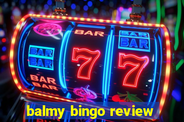 balmy bingo review