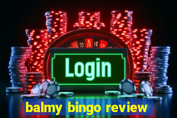 balmy bingo review