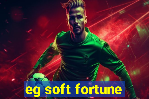 eg soft fortune