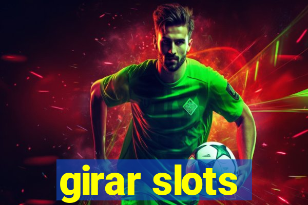 girar slots