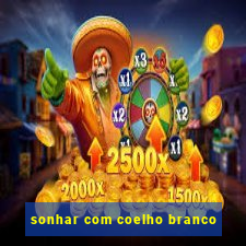 sonhar com coelho branco