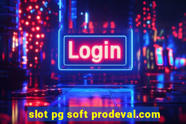 slot pg soft prodeval.com