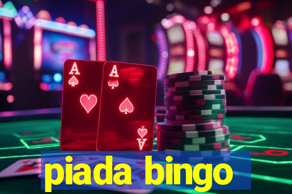 piada bingo