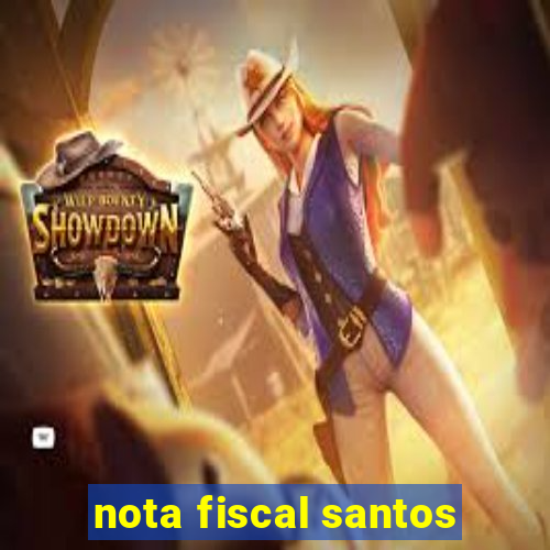 nota fiscal santos