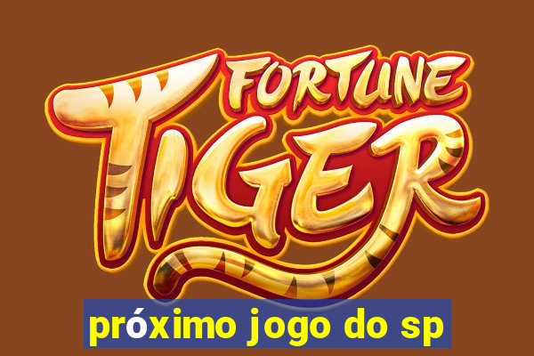 próximo jogo do sp