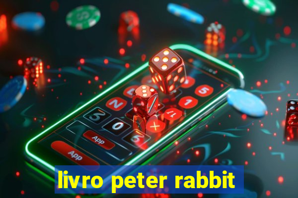 livro peter rabbit