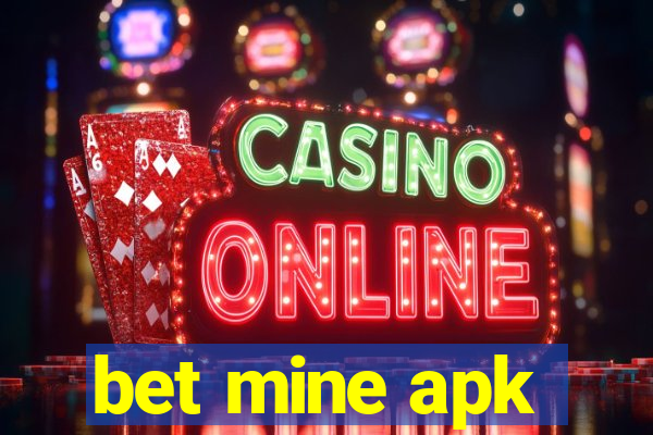 bet mine apk