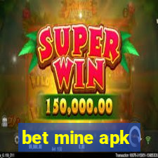 bet mine apk