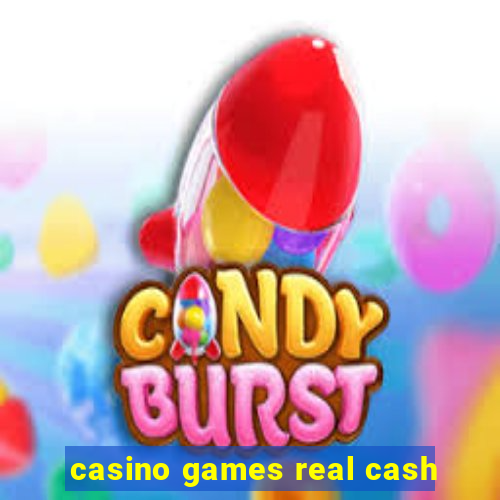 casino games real cash