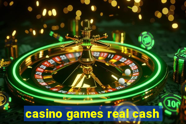 casino games real cash