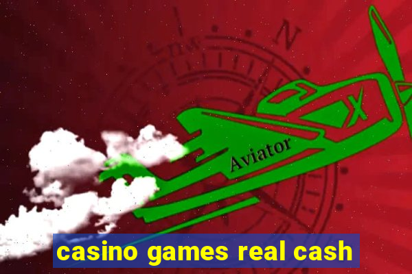 casino games real cash