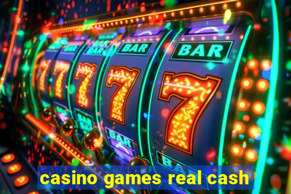 casino games real cash