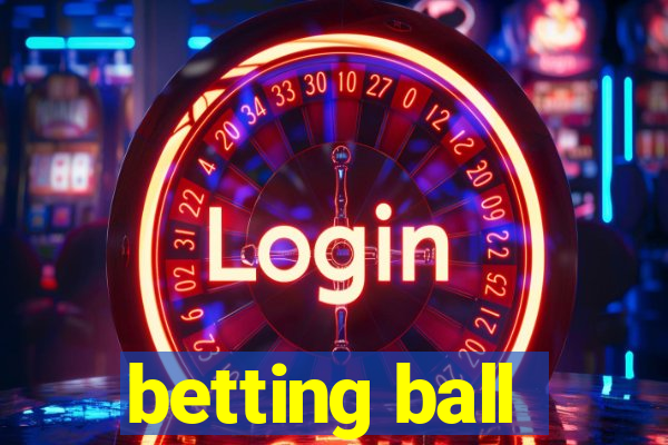 betting ball