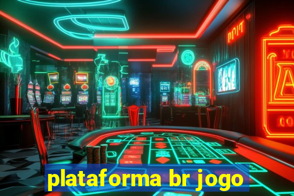 plataforma br jogo