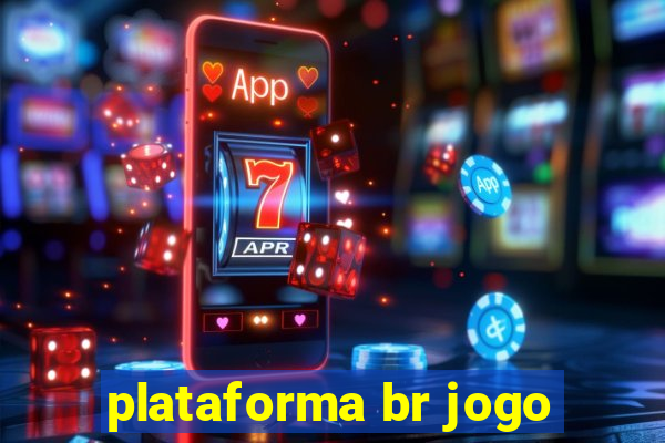 plataforma br jogo