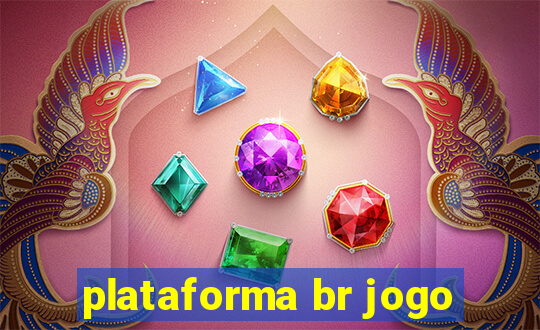 plataforma br jogo