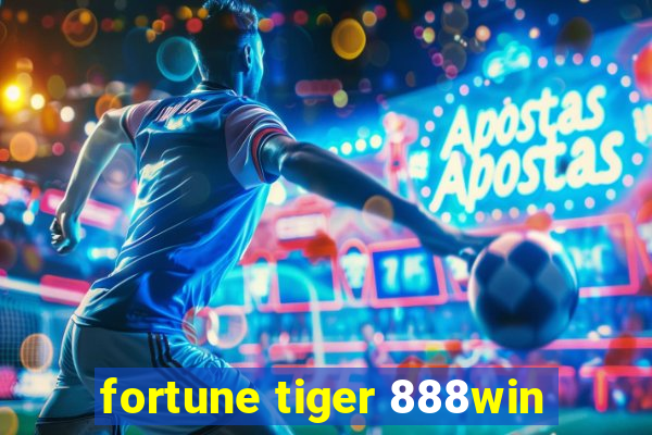 fortune tiger 888win