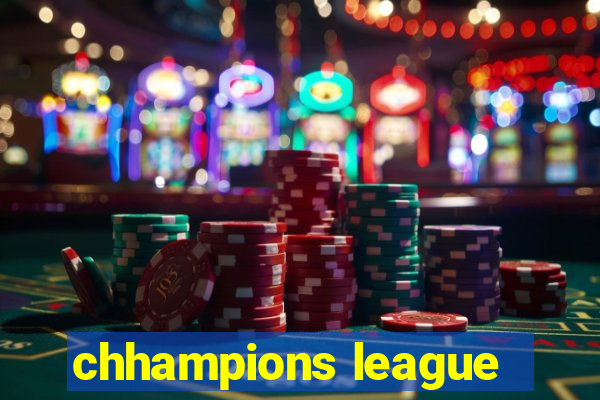 chhampions league