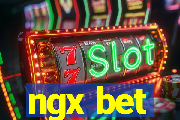 ngx bet