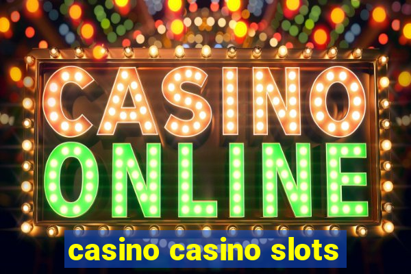 casino casino slots