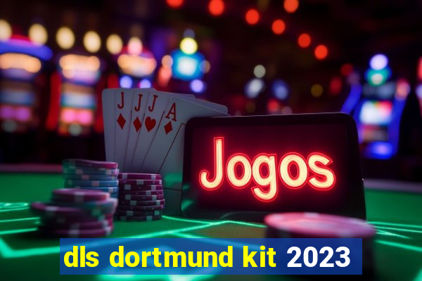 dls dortmund kit 2023