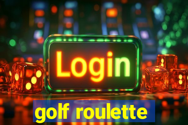 golf roulette