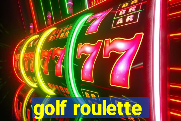 golf roulette