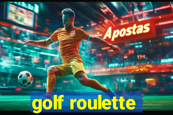 golf roulette