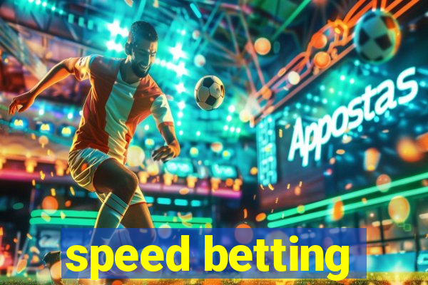 speed betting