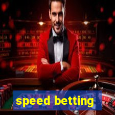 speed betting