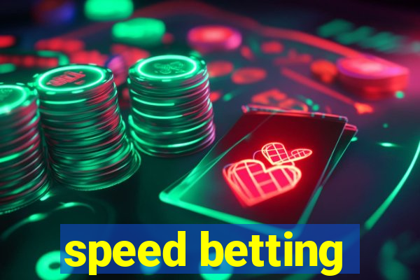 speed betting