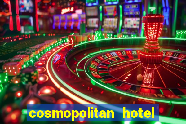 cosmopolitan hotel and casino las vegas